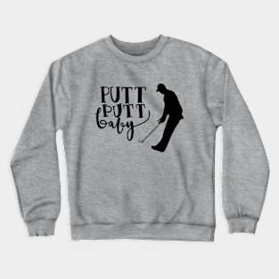 Putt Putt Baby Crewneck Sweatshirt